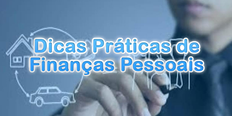 Dicas práticas de finanças pessoais