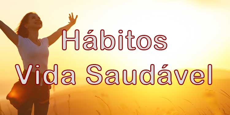 Hábitos de uma Vida Saudável