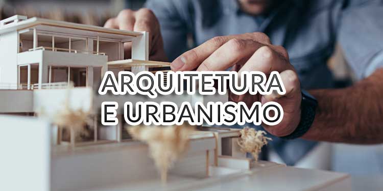Arquitetura e Urbanismo