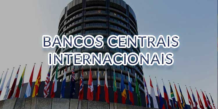 Bancos Centrais Internacionais