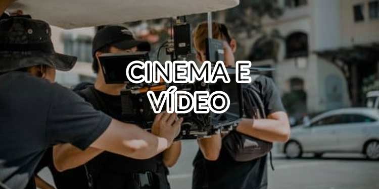 Cinema e Vídeo