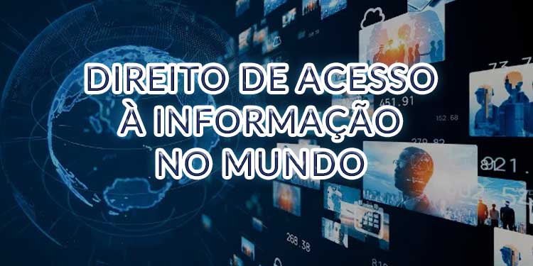 Direito de Acesso à Informação no Mundo