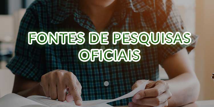 Fontes de Pesquisas Oficiais Brasileiras
