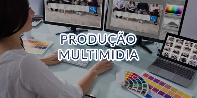 Produção Multimidia