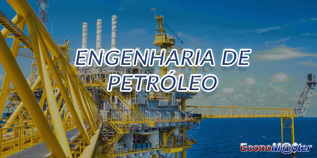 Graduação em Engenharia de Petróleo