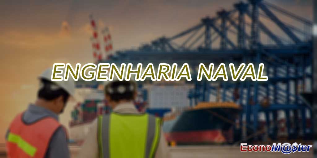 Graduação em Engenharia Naval