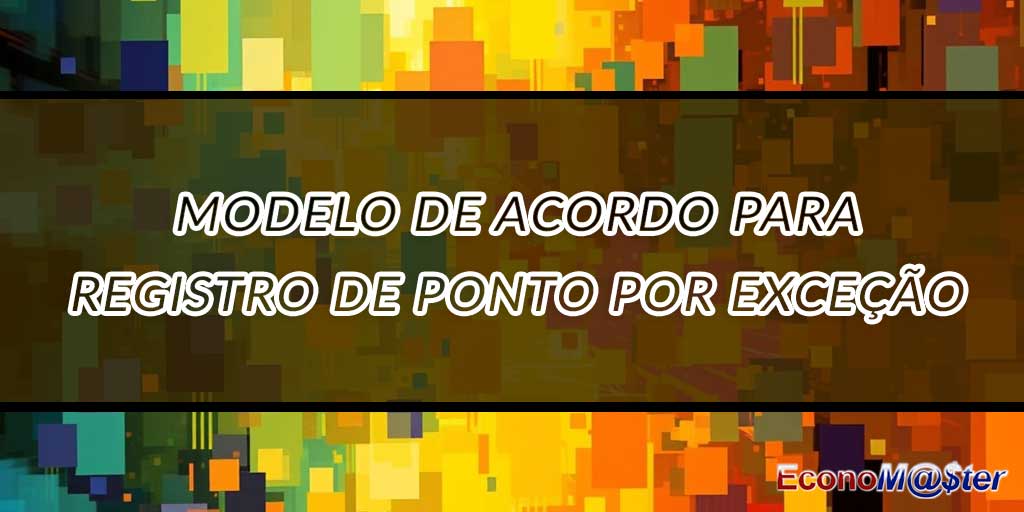 Acordo para Registro de Ponto por Exceção