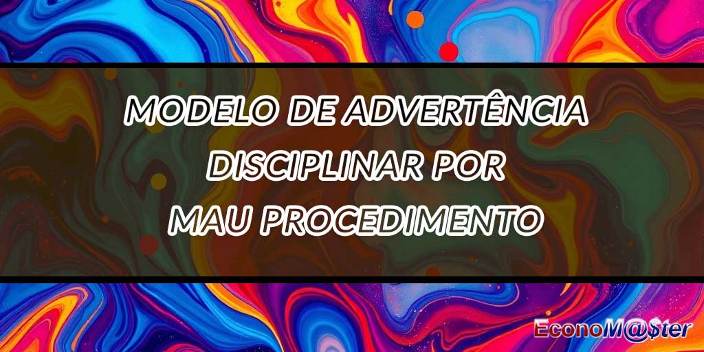 Advertência Disciplinar por Mau Procedimento
