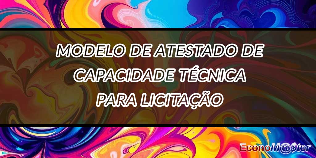 Atestado de Capacidade Técnica para Licitação