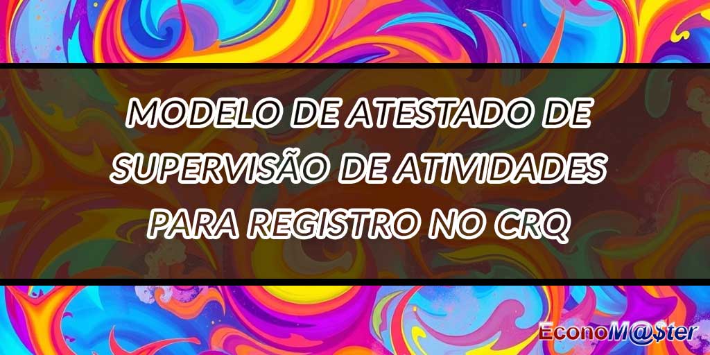 Atestado de Supervisão de Atividades para Registro no CRQ