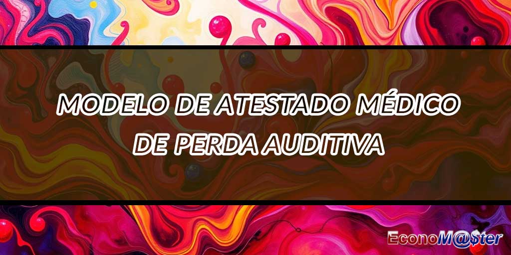Atestado Médico de Perda Auditiva