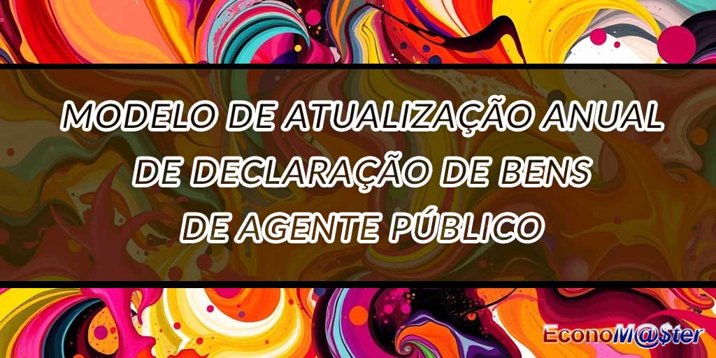 Atualização Anual de Declaração de Bens de Agente Público