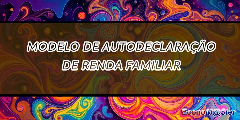 Autodeclaração de Renda Familiar