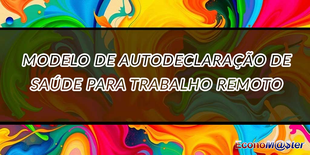 Autodeclaração de Saúde para Trabalho Remoto