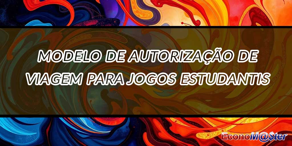 Autorização de Viagem para Jogos Estudantis