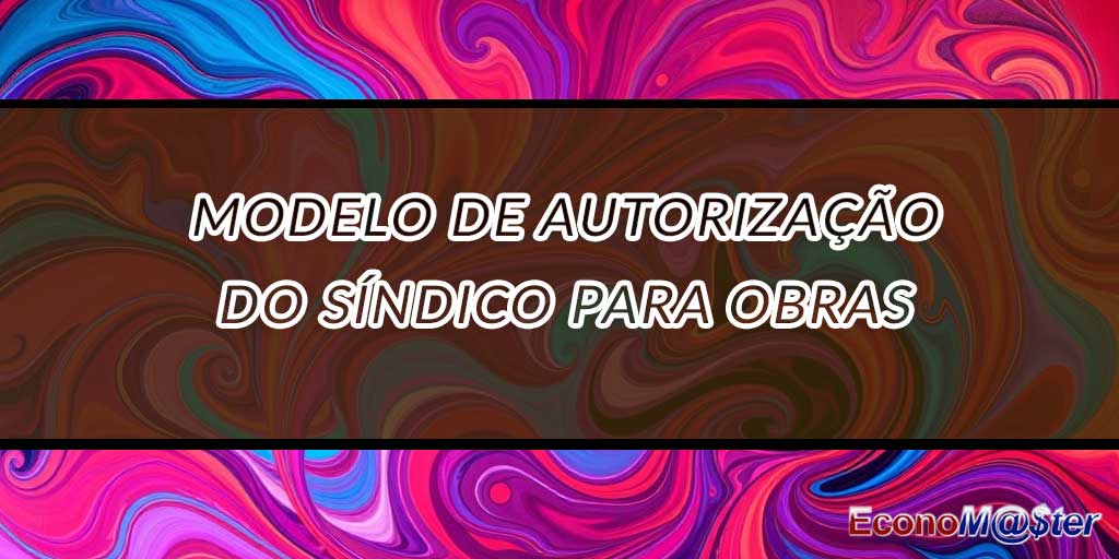Autorização do Síndico para Obras