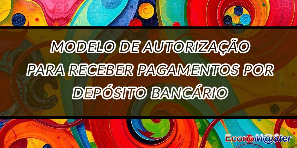 Autorização para Receber Pagamentos por Depósito Bancário