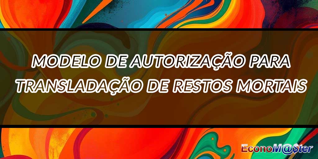 Autorização para Transladação de Restos Mortais