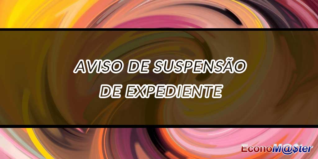 Aviso de Suspensão de Expediente