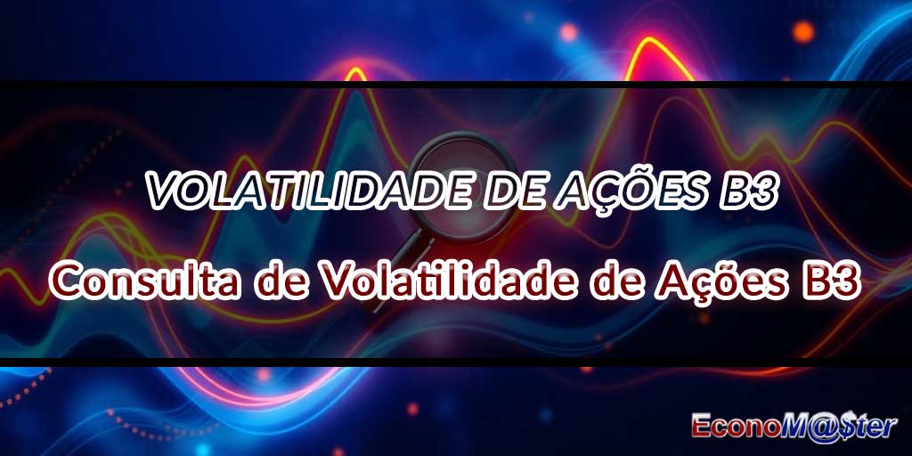 Consulta de Volatilidade de Ações B3