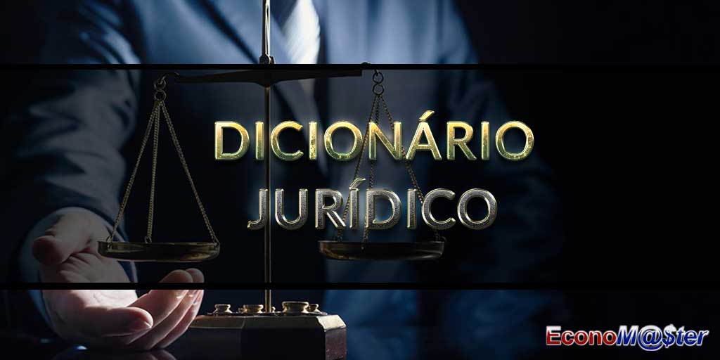 Dicionário Jurídico do Portal do Economaster