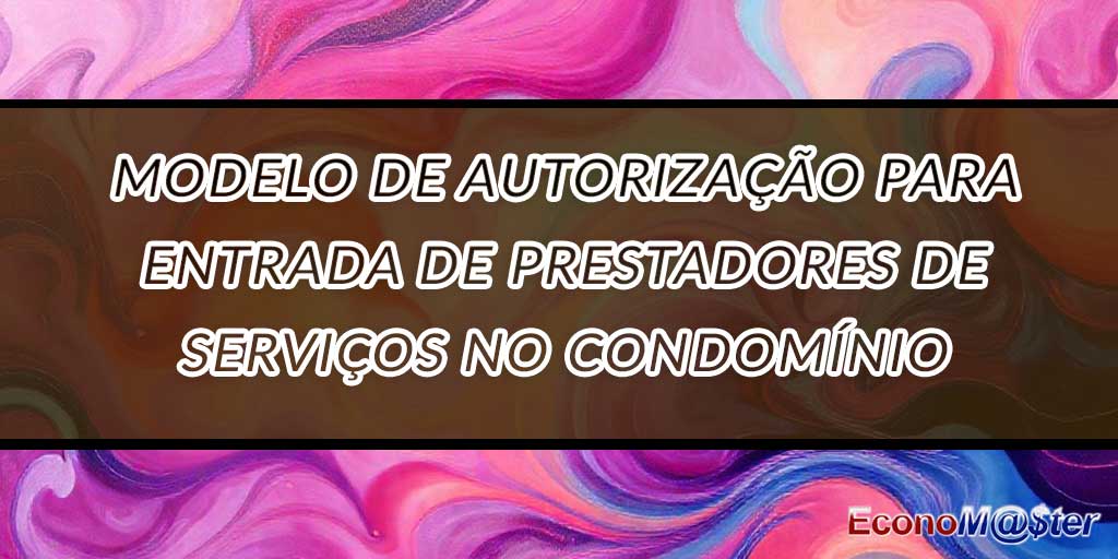 Autorização para Entrada de Prestadores de Serviços no Condomínio