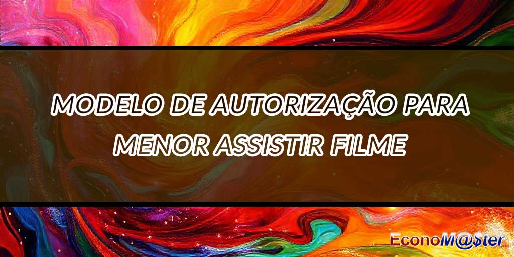Autorização para Menor Assistir Filme