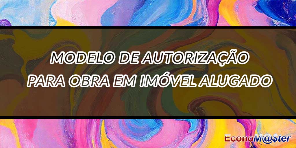 Autorização para Obra em Imóvel Alugado