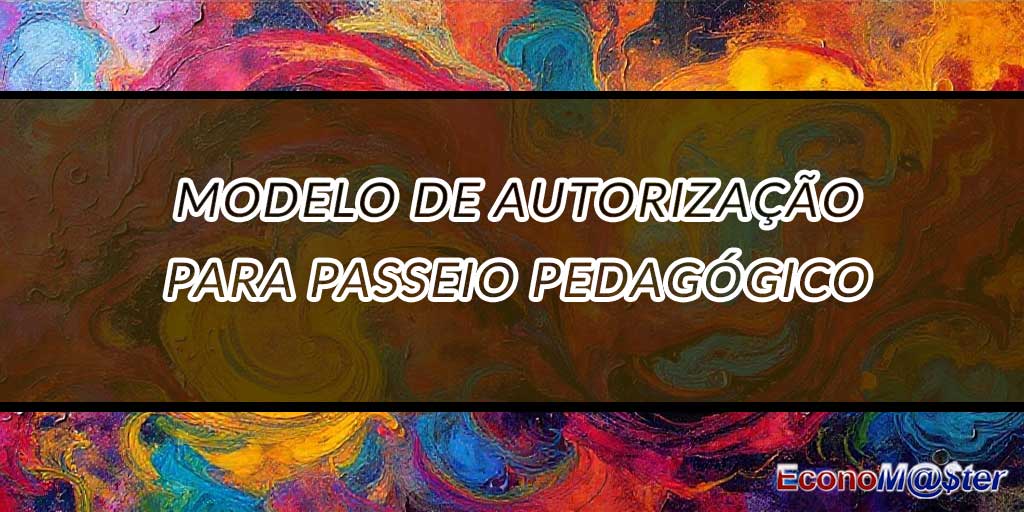 Autorização para Passeio Pedagógico