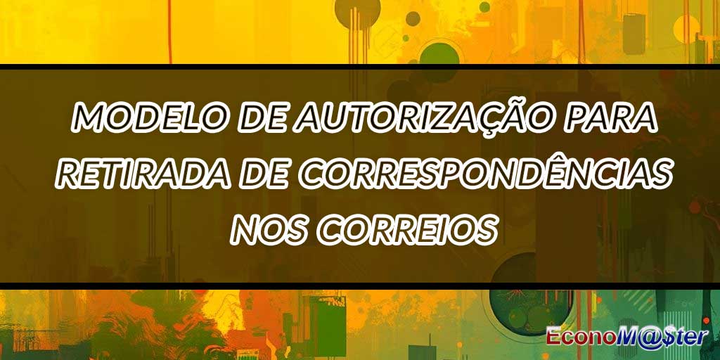 Autorização para Retirada de Correspondências nos Correios