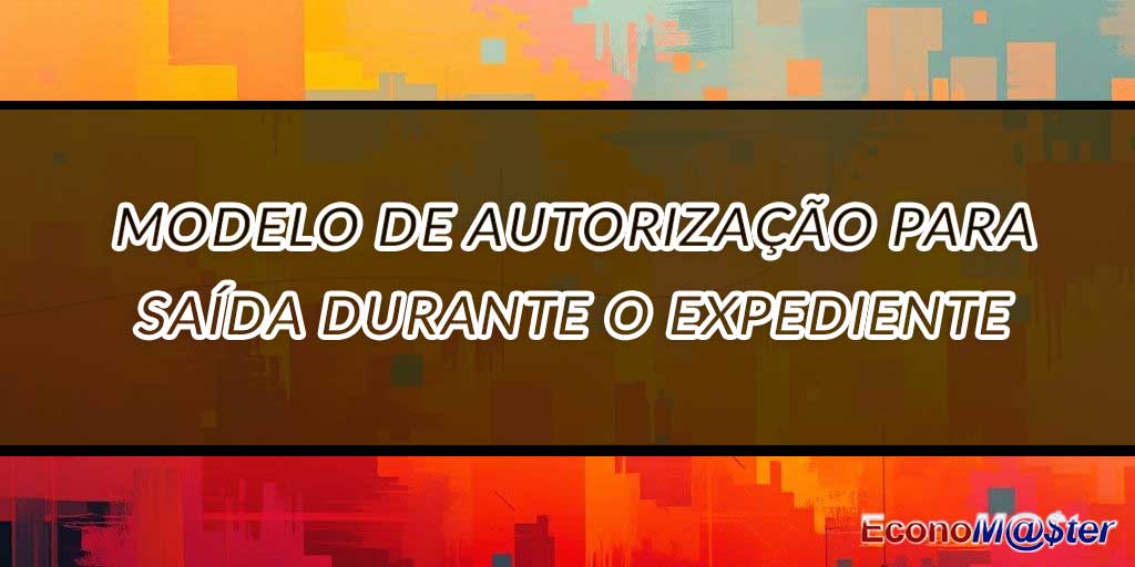 Autorização para Saída Durante o Expediente