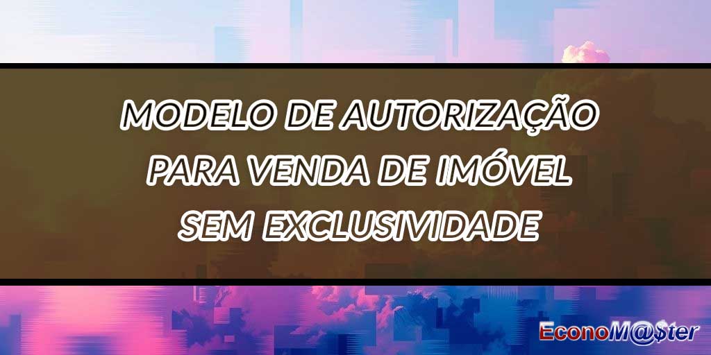 Autorização para Venda de Imóvel sem Exclusividade