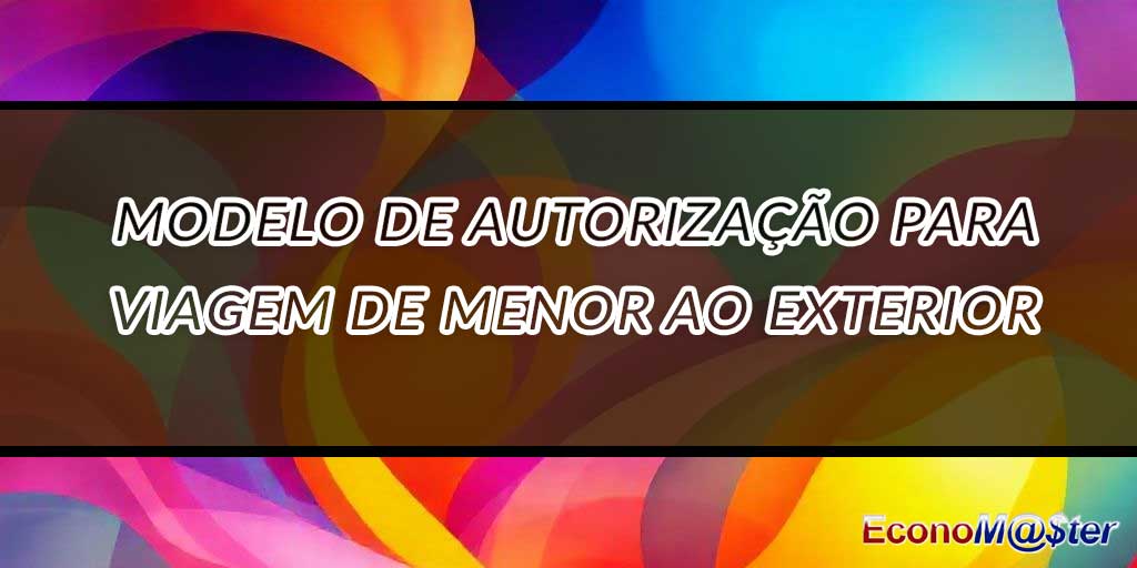 Autorização para Viagem de Menor ao Exterior