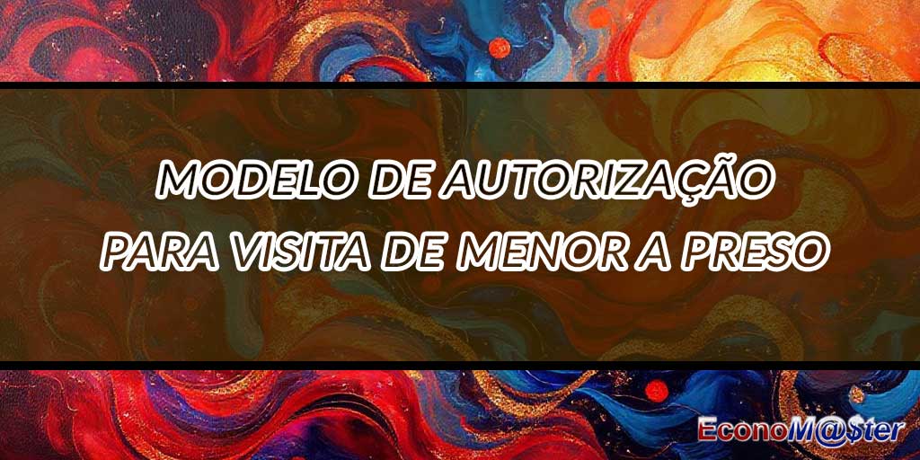 Autorização para Visita de Menor a Preso