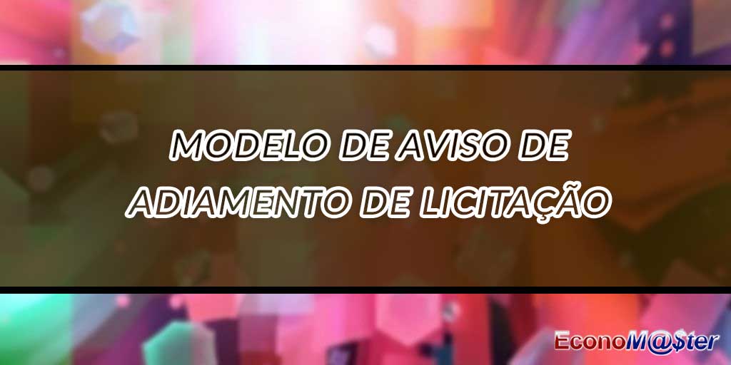 Aviso de Adiamento de Licitação