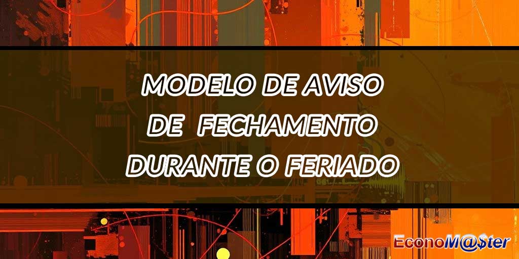 Aviso de Fechamento durante o Feriado