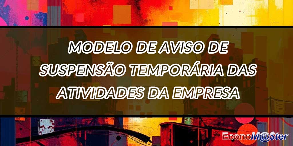 Aviso de Suspensão Temporária das Atividades da Empresa