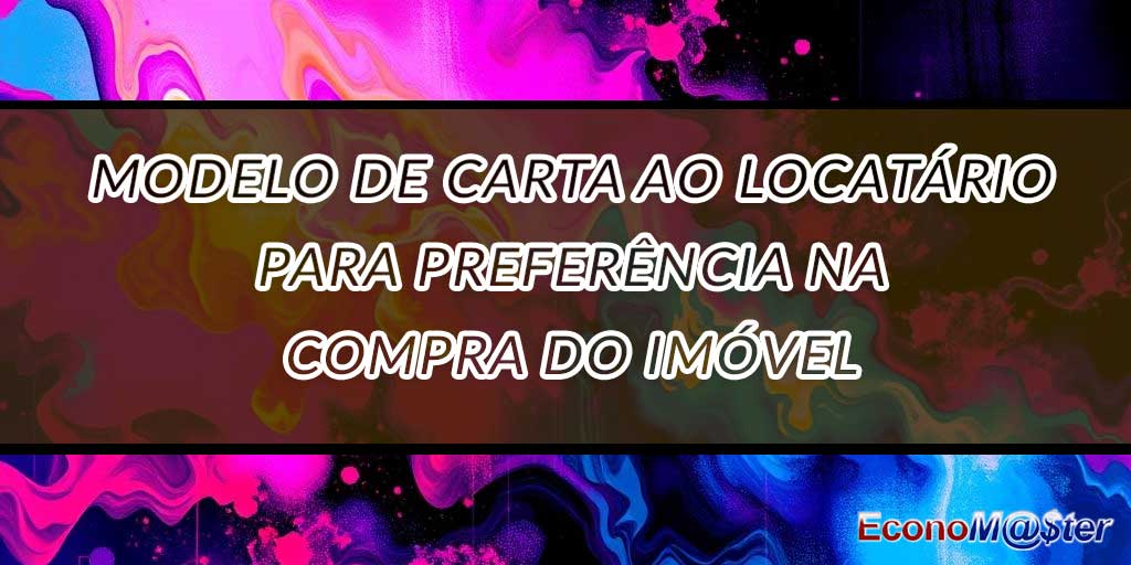Carta ao Locatário para Preferência na Compra do Imóvel