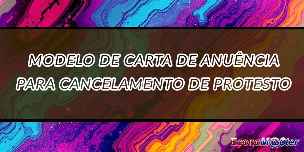 Carta de Anuência para Cancelamento de Protesto