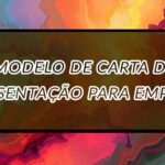 Carta de Apresentação para Emprego: Modelos e Dicas