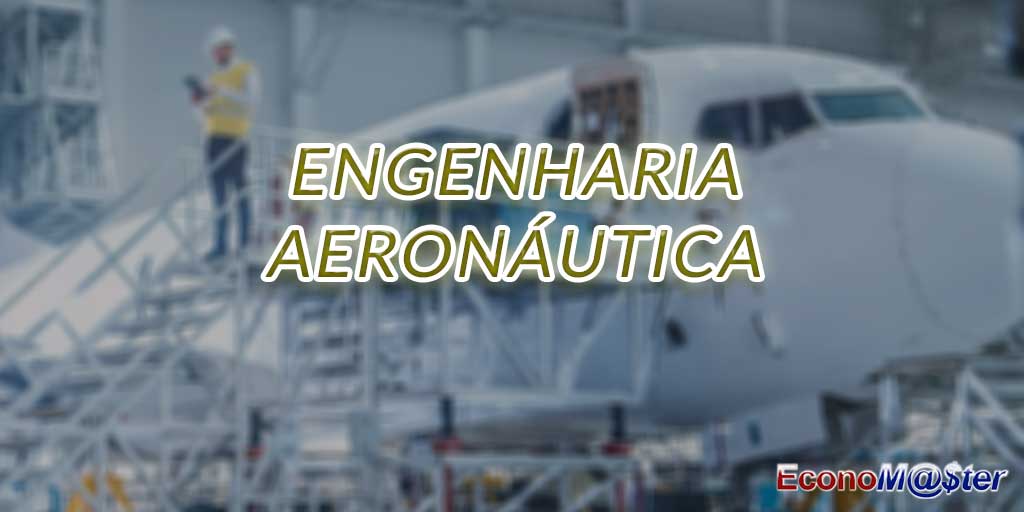 Graduação em Engenharia Aeronáutica