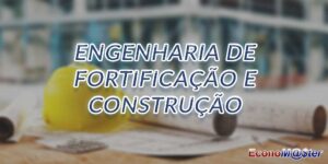 Graduação em Engenharia de Fortificação e Construção