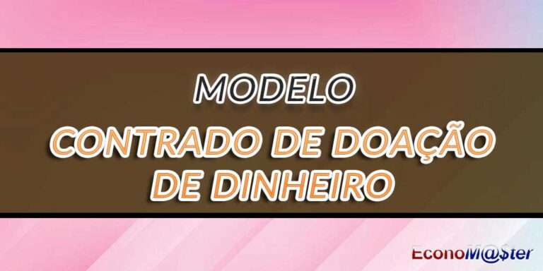 Modelo de Contrato de Doação de Dinheiro