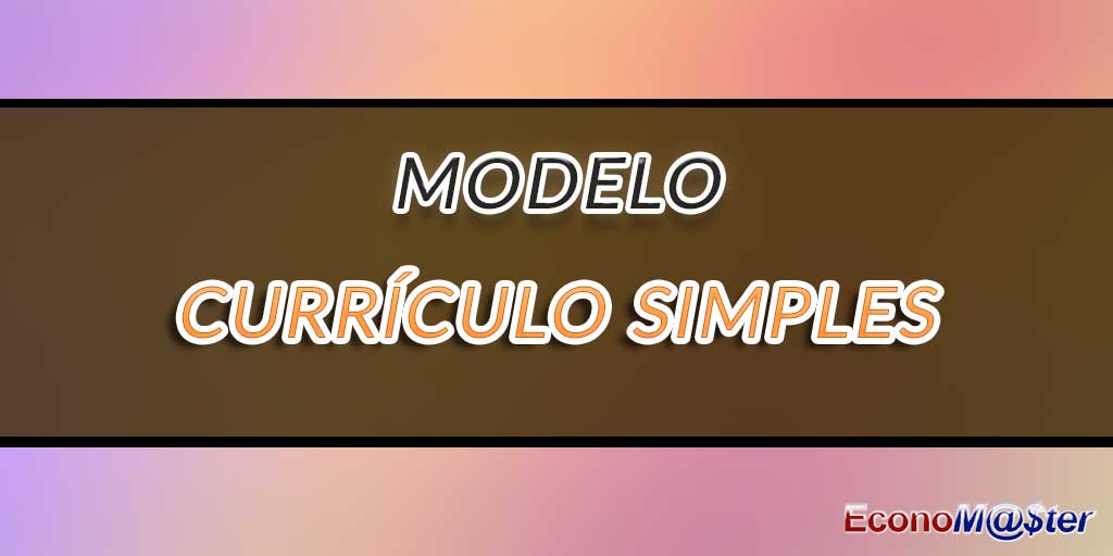 Como Fazer Modelo Simples de Currículo
