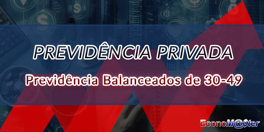 Previdência Balanceados de 30-49